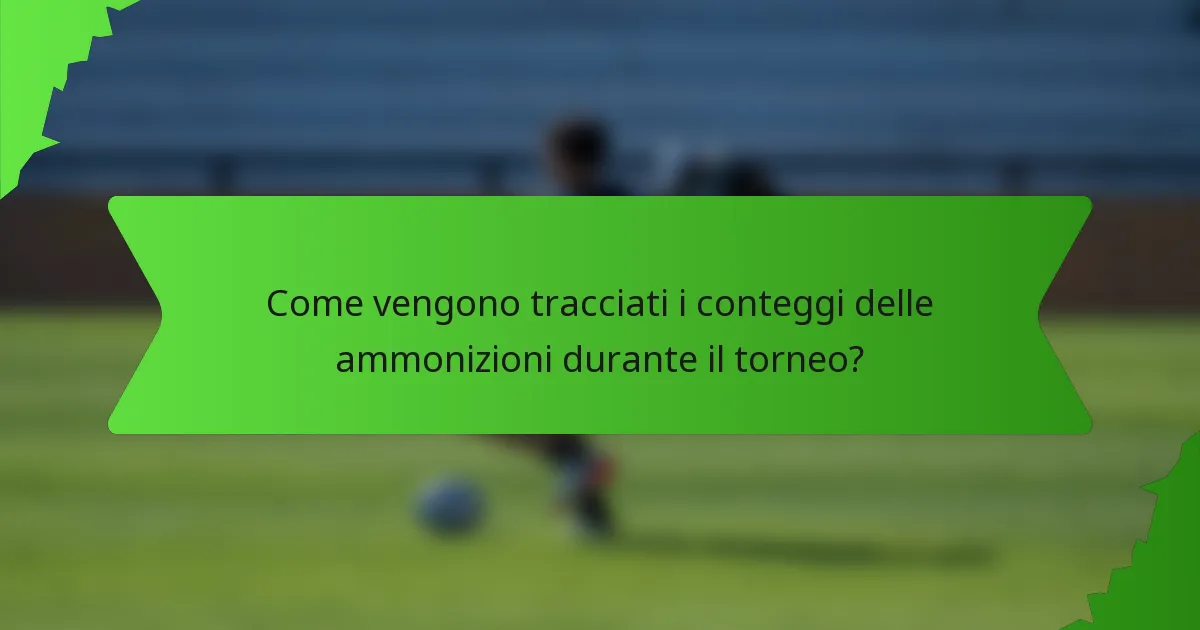 Come vengono tracciati i conteggi delle ammonizioni durante il torneo?